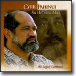 Cyril Pahinui - Ka Ho`olina Mau