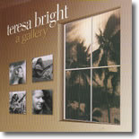 Teresa Bright - A Gallery