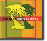 Pau Hana - AlteredNatives