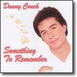 Danny Couch - Something To Remember
