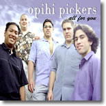 Opihi Pickers - All For You