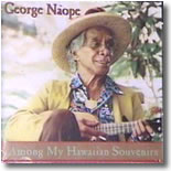 George Naope - Among My Hawaiian Souvenirs