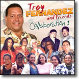 Troy Fernandez & Friends - Collaboration