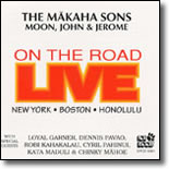 Makaha Sons - On The Road Live