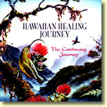 Hawaiian Healing Journey - The Continuing Journey