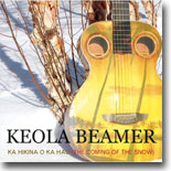 Keola Beamer - Ka Hikina O Ka Hau (The Coming of Snow) 