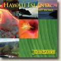 Hawaii Island.. Is My Home