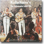Kahauanu Lake Trio - Kuliaikanu`u