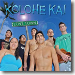 Kolohe Kai - Love Town